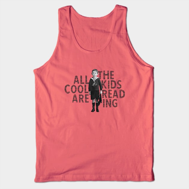 All The Cool Kids Are Reading Vintage Design Tank Top by Zen Cosmos Official